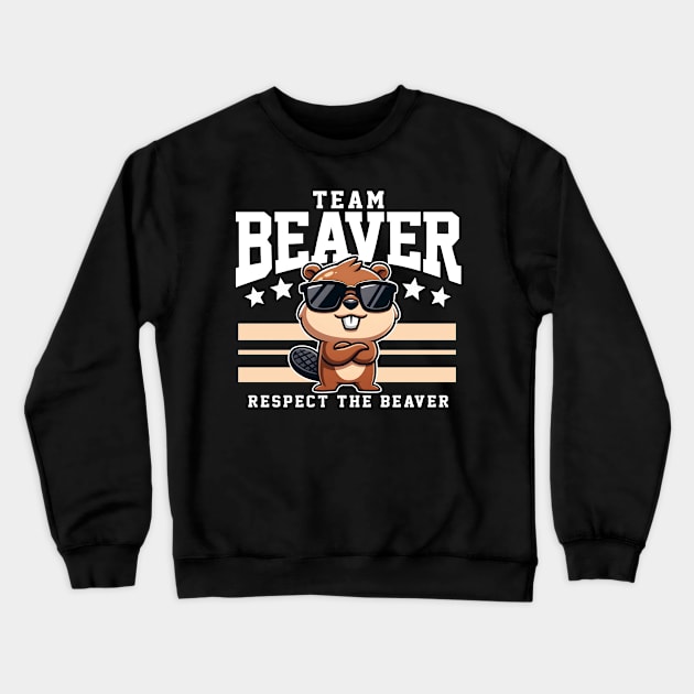 Team Beaver Respect the Beaver Crewneck Sweatshirt by DetourShirts